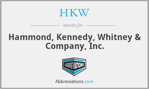 HKW - Hammond, Kennedy, Whitney & Company, Inc.