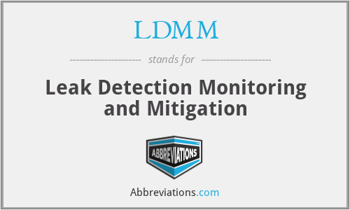 LDMM - Leak Detection Monitoring and Mitigation