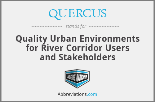 QUERCUS - Quality Urban Environments for River Corridor Users and Stakeholders