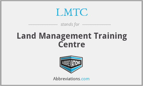 LMTC - Land Management Training Centre