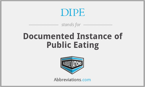 DIPE - Documented Instance of Public Eating