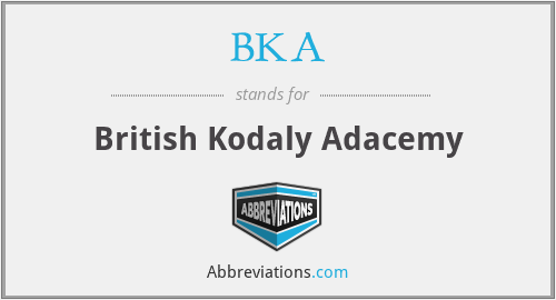 BKA - British Kodaly Adacemy