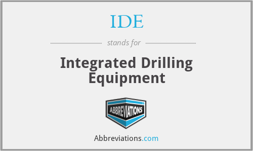 IDE - Integrated Drilling Equipment