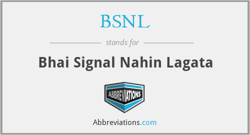 BSNL - Bhai Signal Nahin Lagata