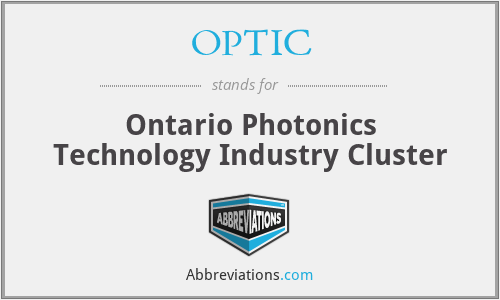 OPTIC - Ontario Photonics Technology Industry Cluster