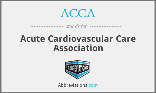 ACCA - Acute Cardiovascular Care Association