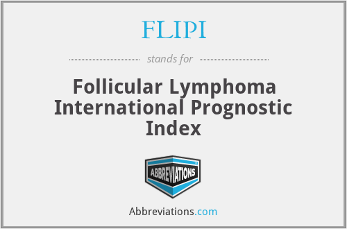 FLIPI - Follicular Lymphoma International Prognostic Index