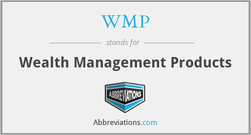 WMP - Wealth Management Products