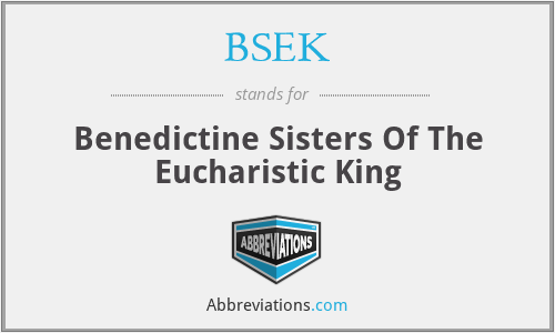 BSEK - Benedictine Sisters Of The Eucharistic King