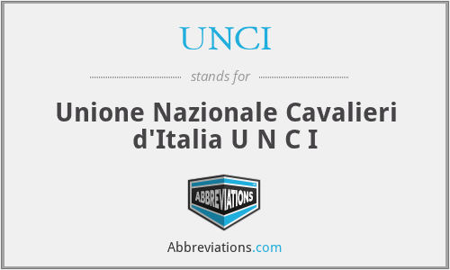 UNCI - Unione Nazionale Cavalieri d'Italia U N C I