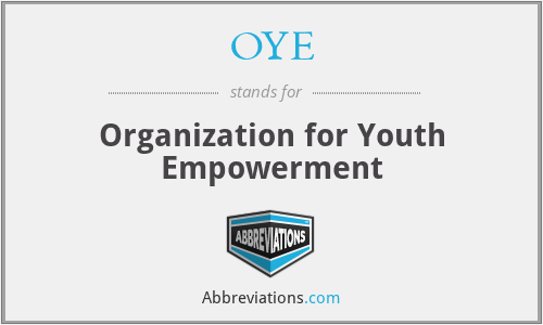 OYE - Organization for Youth Empowerment