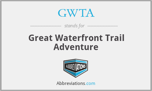 GWTA - Great Waterfront Trail Adventure