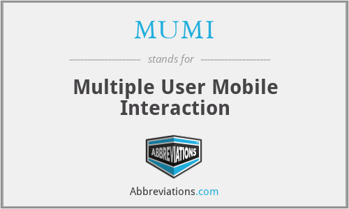 MUMI - Multiple User Mobile Interaction