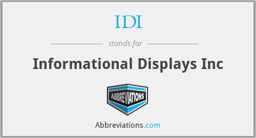IDI - Informational Displays Inc