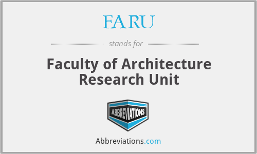 FARU - Faculty of Architecture Research Unit
