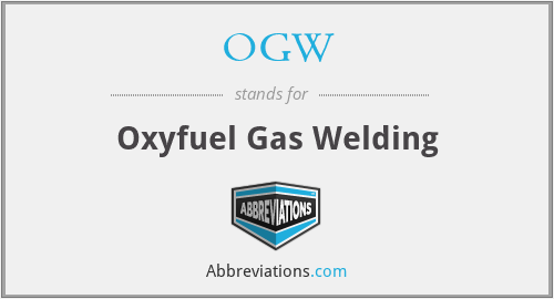 OGW - Oxyfuel Gas Welding