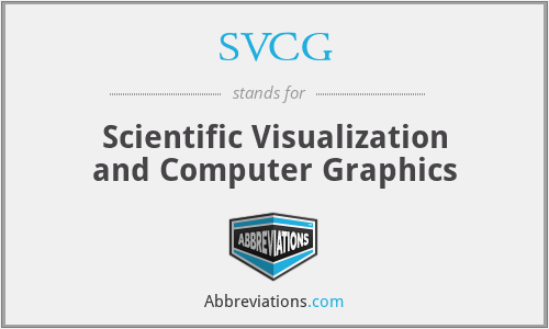 SVCG - Scientific Visualization and Computer Graphics