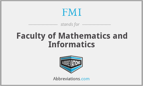 FMI - Faculty of Mathematics and Informatics