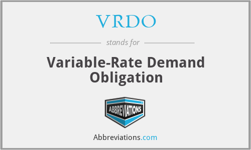 VRDO - Variable-Rate Demand Obligation