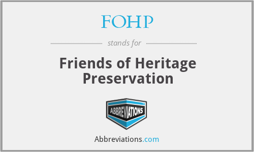 FOHP - Friends of Heritage Preservation