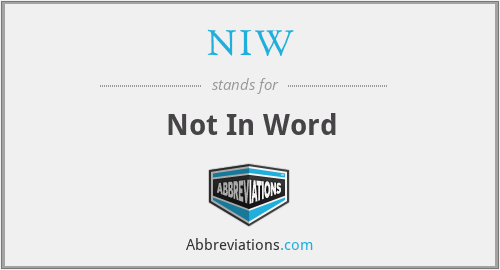 NIW - Not In Word