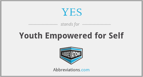 YES - Youth Empowered for Self