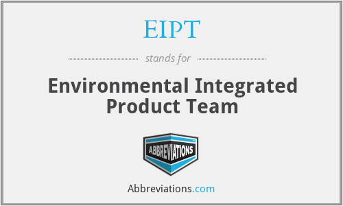 EIPT - Environmental Integrated Product Team
