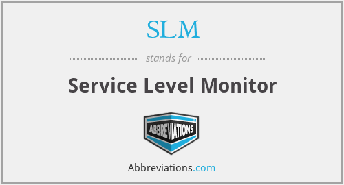 SLM - Service Level Monitor