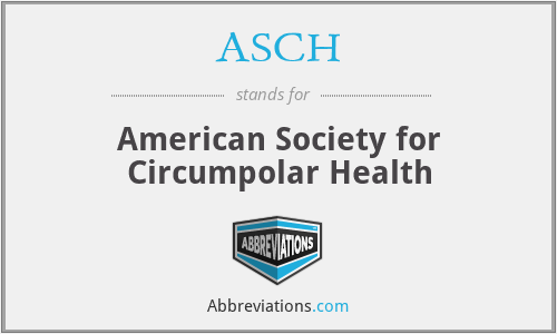 ASCH - American Society for Circumpolar Health