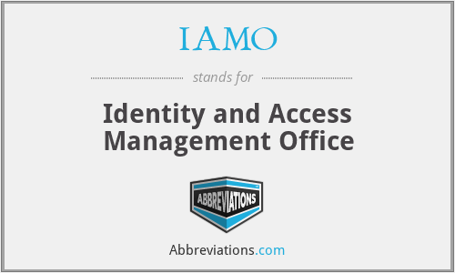 IAMO - Identity and Access Management Office
