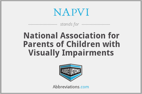 NAPVI - National Association for Parents of Children with Visually Impairments