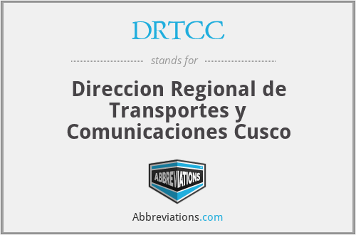 DRTCC - Direccion Regional de Transportes y Comunicaciones Cusco