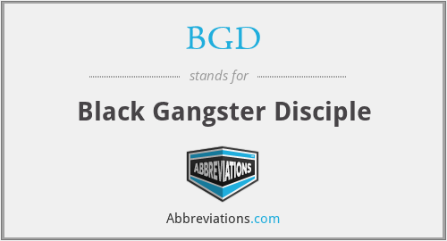 BGD - Black Gangster Disciple