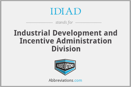 IDIAD - Industrial Development and Incentive Administration Division