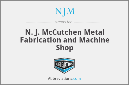 NJM - N. J. McCutchen Metal Fabrication and Machine Shop