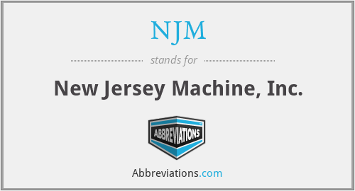 NJM - New Jersey Machine, Inc.