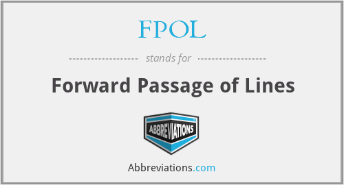 FPOL - Forward Passage of Lines