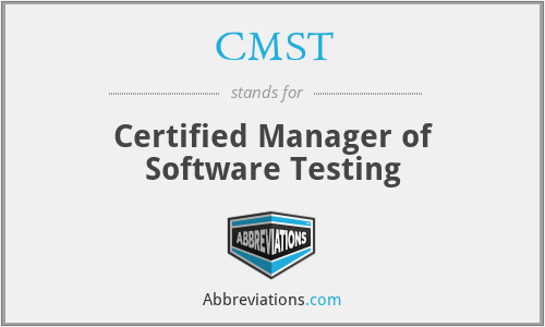 CMST - Certified Manager of Software Testing