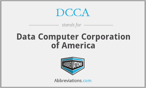 DCCA - Data Computer Corporation of America