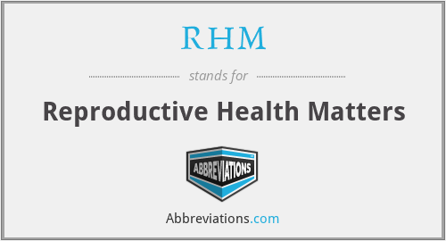 RHM - Reproductive Health Matters