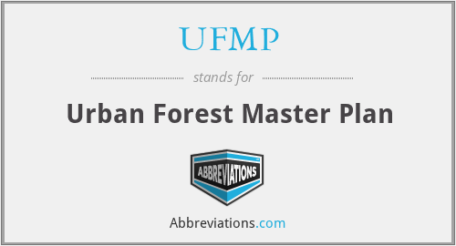UFMP - Urban Forest Master Plan