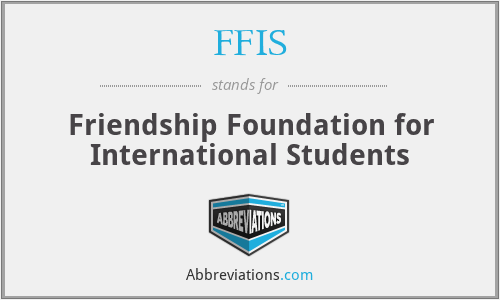 FFIS - Friendship Foundation for International Students
