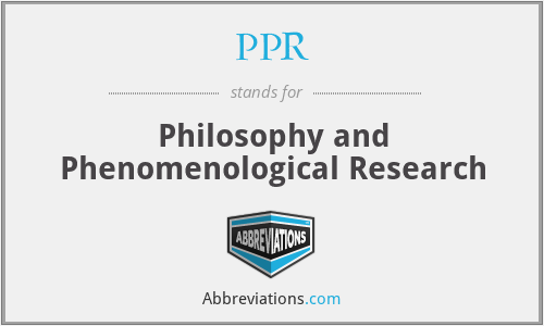 PPR - Philosophy and Phenomenological Research