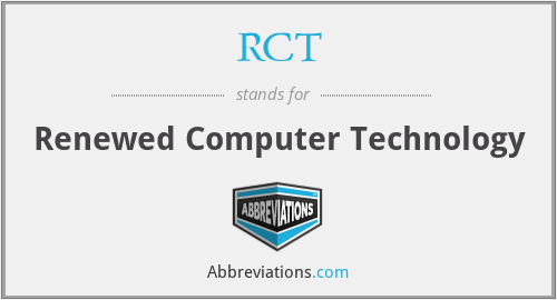RCT - Renewed Computer Technology