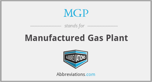 MGP - Manufactured Gas Plant