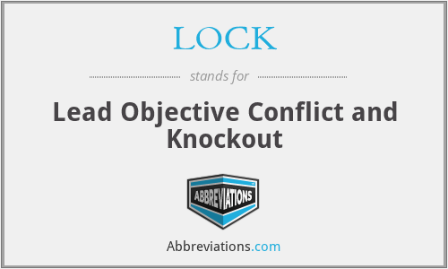 LOCK - Lead Objective Conflict and Knockout