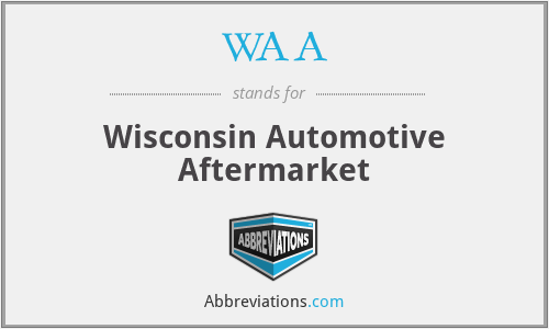 WAA - Wisconsin Automotive Aftermarket