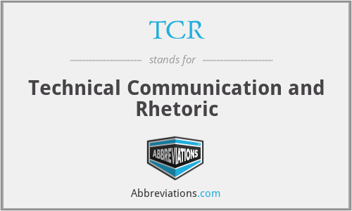 TCR - Technical Communication and Rhetoric