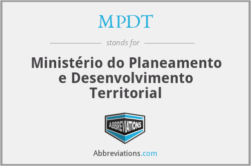 MPDT - Ministério do Planeamento e Desenvolvimento Territorial