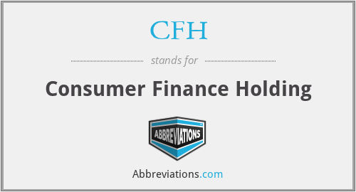 CFH - Consumer Finance Holding